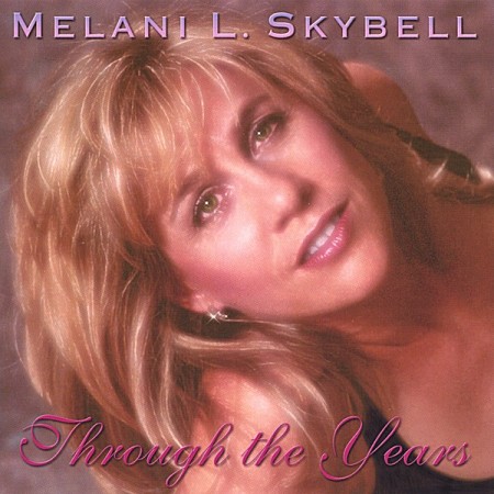 Through the Years by Melani Skyball