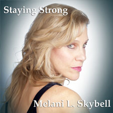 Staying Strong by Melani Skyball